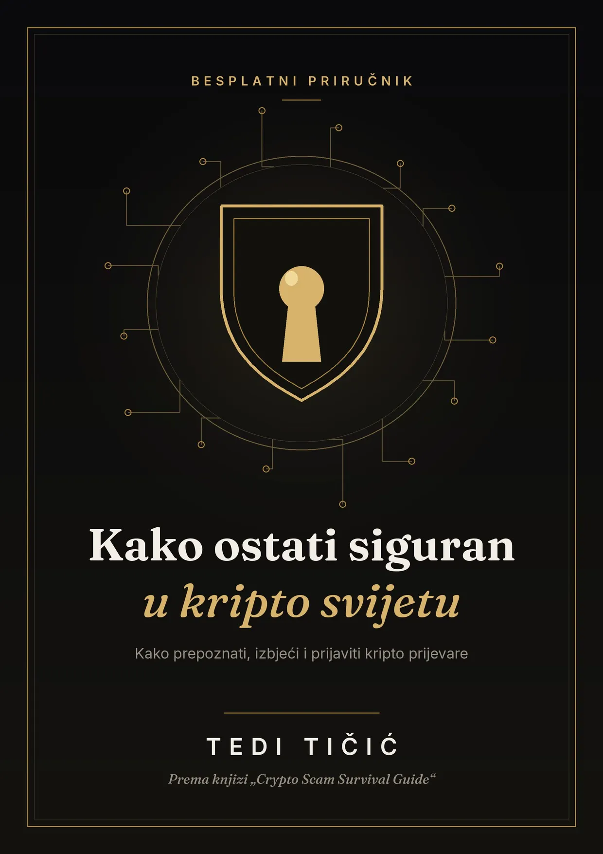 Naslovnica besplatnog priručnika Kako ostati siguran u kripto svijetu, Tedi Tičić